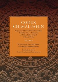Book Cover for Codex Chimalpahin by don Domingo de San Anton Munon Chimalpahin Quauhtlehuanitzin