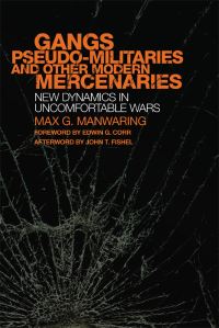 Book Cover for Gangs, Pseudo-Militaries, and Other Modern Mercenaries by Max G Manwaring