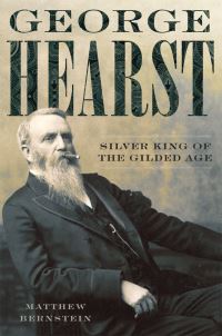Book Cover for George Hearst by Matthew Bernstein