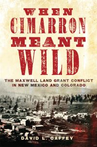 Book Cover for When Cimarron Meant Wild by David L Caffey