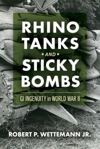 Book Cover for Rhino Tanks and Sticky Bombs by Robert P. Wettemann
