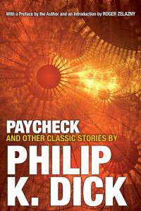 Book Cover for Paycheck and Other Classic Stories by Philip K Dick