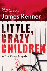 Book Cover for Little, Crazy Children by James Renner