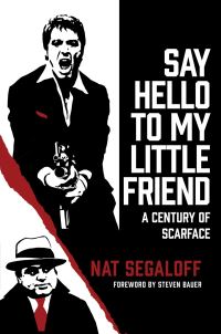 Book Cover for Say Hello to My Little Friend by Nat Segaloff