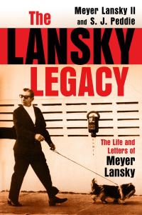 Book Cover for The Lansky Legacy by Meyer Lansky II, S J Peddie