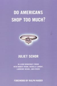 Book Cover for Do Americans Shop Too Much? by Juliet Schor, Joshua Cohen, Joel Rogers