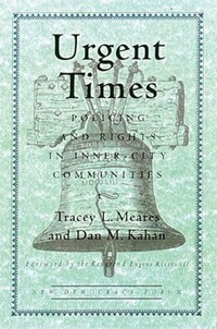 Book Cover for Urgent Times by Tracey L Meares, Dan M Kahan