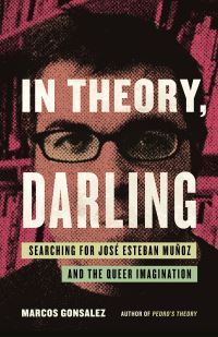 Book Cover for In Theory, Darling by Marcos Gonsalez