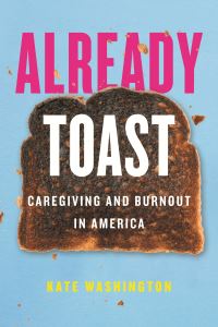 Book Cover for Already Toast by Kate Washington