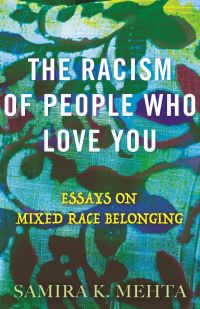 Book Cover for Racism of People Who Love You, The by Samira Mehta
