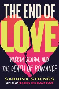 Book Cover for End of Love, The by Sabrina Strings