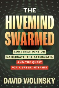 Book Cover for The Hivemind Swarmed by David Wolinsky