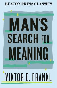 Book Cover for Man's Search for Meaning (Beacon Classics) by Viktor E Frankl