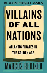 Book Cover for Villains of All Nations by Marcus Rediker
