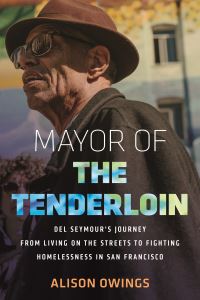 Book Cover for Mayor of the Tenderloin by Alison Owings