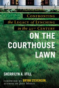 Book Cover for On the Courthouse Lawn by Sherrilyn A Ifill
