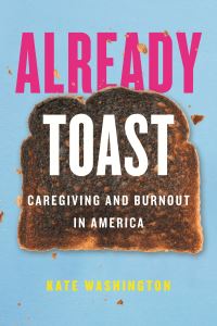 Book Cover for Already Toast by Kate Washington