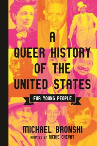Book Cover for A Queer History of the United States for Young People by Michael Bronski, Richie Chevat