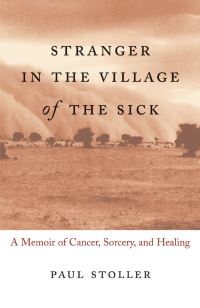 Book Cover for Stranger in the Village of the Sick by Paul Stoller