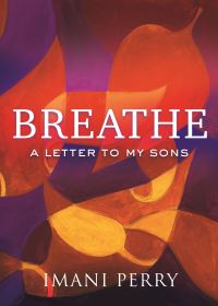 Book Cover for Breathe by Imani Perry