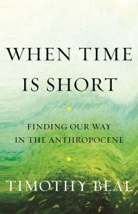 Book Cover for When Time Is Short by Timothy K Beal