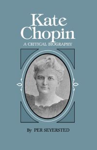 Book Cover for Kate Chopin by Per Seyersted