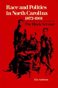 Book Cover for Race and Politics in North Carolina 1872-1901 by Eric Anderson