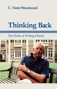Book Cover for Thinking Back by C Vann Woodward