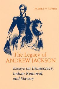 Book Cover for The Legacy of Andrew Jackson by Robert V Remini