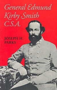 Book Cover for General Edmund Kirby Smith, C.S.a by Joseph Howard Parks