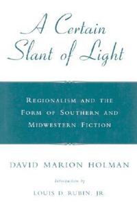 Book Cover for A Certain Slant of Light by David Marion Holman