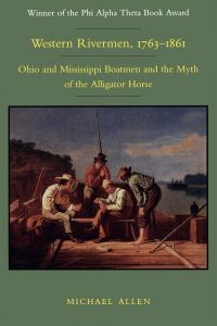 Book Cover for Western Rivermen, 1763-1861 by Michael Allen