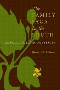 Book Cover for The Family Saga in the South by Robert O Stephens