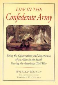Book Cover for Life in the Confederate Army by William Watson