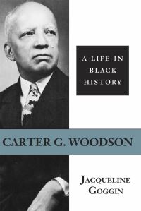 Book Cover for Carter G. Woodson by Jacqueline Goggin