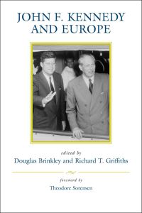 Book Cover for John F. Kennedy and Europe by Douglas Brinkley, Richard T Griffiths