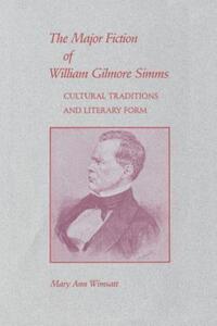 Book Cover for Major Fiction of William Gilmore Simms by Mary Ann Wimsatt
