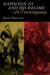 Book Cover for Napoleon III and His Regime by David Baguley