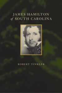 Book Cover for James Hamilton of South Carolina by Robert Tinkler