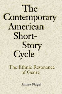Book Cover for The Contemporary American Short-Story Cycle by James Nagel
