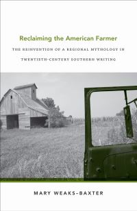 Book Cover for Reclaiming the American Farmer by Mary WeaksBaxter