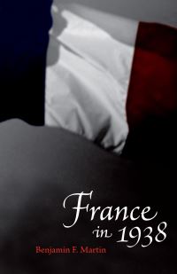 Book Cover for France in 1938 by Benjamin F Martin