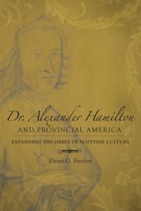 Book Cover for Dr. Alexander Hamilton and Provincial America by Elaine G Breslaw