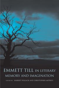 Book Cover for Emmett Till in Literary Memory and Imagination by Harriet Pollack, Christopher Metress