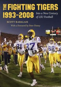 Book Cover for The Fighting Tigers, 1993 2008 by Scott Rabalais