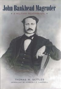 Book Cover for John Bankhead Magruder by Thomas Michael Settles, Kimberly Curtis Campbell