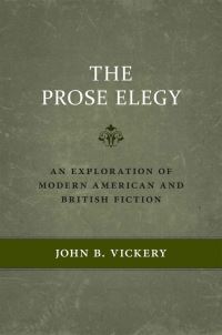 Book Cover for The Prose Elegy by John B Vickery