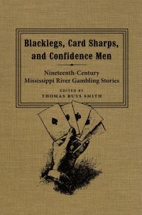 Book Cover for Blacklegs, Card Sharps, and Confidence Men by Thomas Ruys Smith