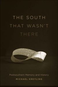 Book Cover for The South That Wasn't There by Michael Kreyling