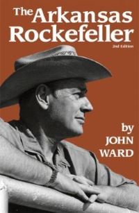 Book Cover for The Arkansas Rockefeller by John L Ward